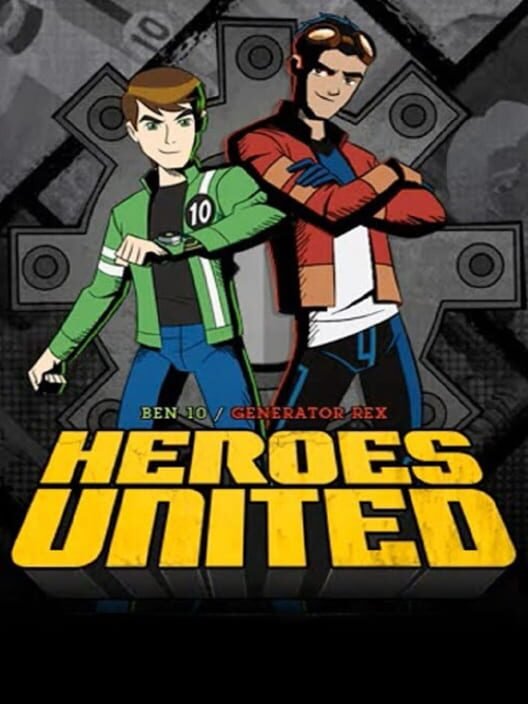 Ben 10 Generator Rex Heroes United Plot & Summary Revealed